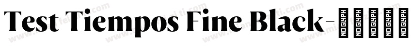 Test Tiempos Fine Black字体转换